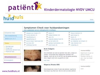 Kinderdermatologie NVDV UMCU




www.huidhuis.nl
 