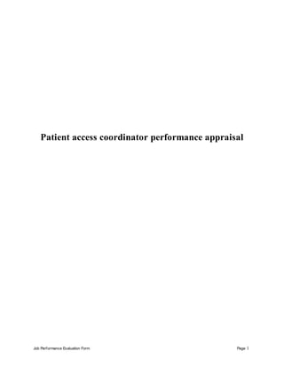 Job Performance Evaluation Form Page 1
Patient access coordinator performance appraisal
 