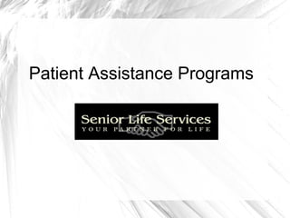 Patient Assistance Programs

 