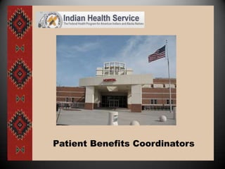 Patient Benefits Coordinators
 