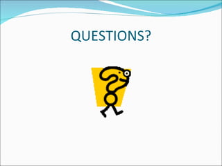 QUESTIONS? 