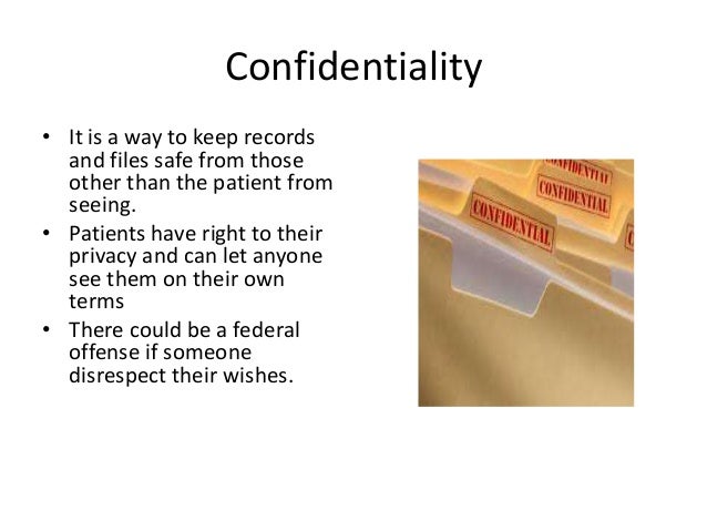 The Absolute Value Of Patients Confidentiality