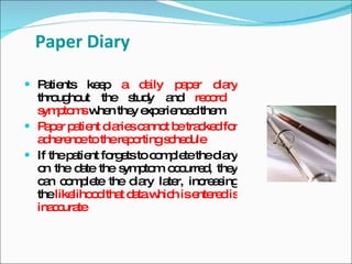 Paper Diary

 P tie
   a nts ke p a d ily p p r d ry
           e     a     ae    ia
  thro ho
       ug ut the s y a
                    tud     nd re o
                                  c rd
  s p m w n the e e nc dthe
   ym to s he       y xp rie e       m
 P p r p tie d rie c nno b tra ke fo
    a e a nt ia s a t e c d r
  a he nc tothere o
   d re e          p rtings he ule
                           c d
 If thep tie fo e to c m le thed ry
          a nt rg ts o p te          ia
  o the d te the s p m o c d the
   n        a     ym to     c urre ,    y
  c n c m le the d ry la r, inc a ing
   a o p te          ia    te     re s
  thelike o tha d taw h ise re is
          liho d t a hic         nte d
  ina c te
      c ura
 