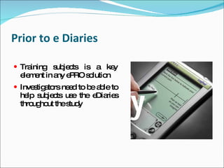 Prior to e Diaries

 Training s je ts is a ke
            ub c          y
 e m nt in a e RO s lutio
  le e      ny P   o     n
 Inve tig to ne d to b a le to
      s a rs e         e b
 he s je ts us the e rie
    lp ub c   e     Dia s
 thro ho thes y
      ug ut  tud
 