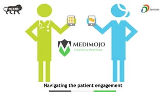 Navigating the patient engagement
 