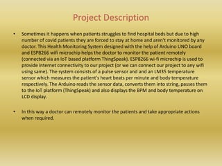 Project Description
• Sometimes it happens when patients struggles to find hospital beds but due to high
number of covid p...