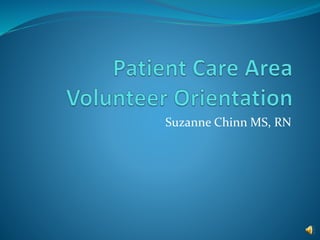 Suzanne Chinn MS, RN
 