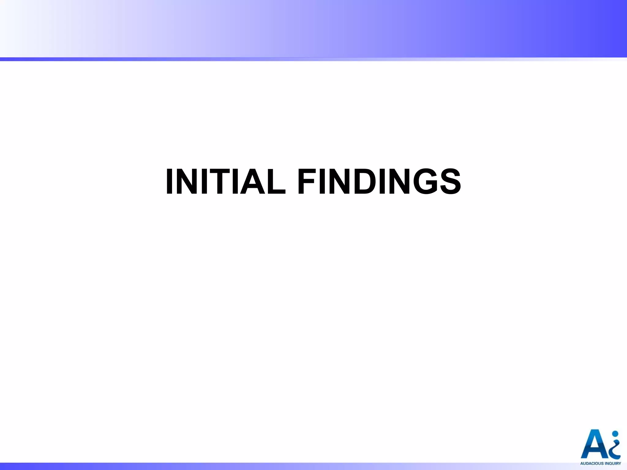 INITIAL FINDINGS

 