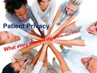 Patient Privacy
 