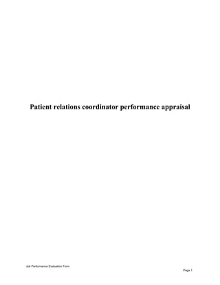 Patient relations coordinator performance appraisal
Job Performance Evaluation Form
Page 1
 