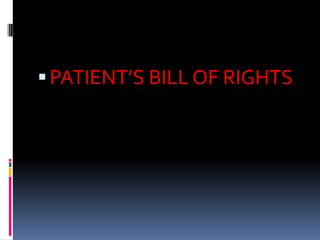 PATIENT’S BILL OF RIGHTS
 