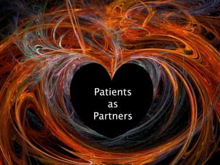 Patients
   as
Partners
 