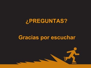 ¿PREGUNTAS? Gracias por escuchar 