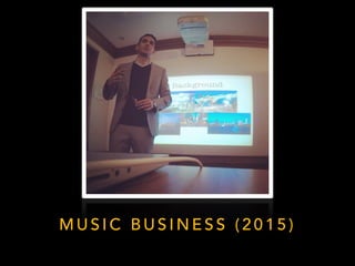 M U S I C B U S I N E S S ( 2 0 1 5 )
 