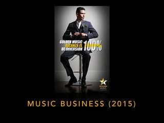 M U S I C B U S I N E S S ( 2 0 1 5 )
 