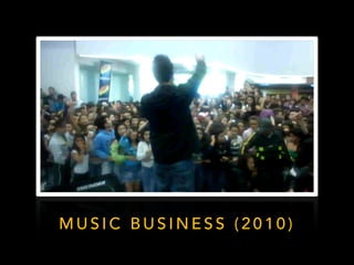 M U S I C B U S I N E S S ( 2 0 1 0 )
 