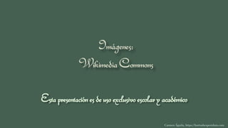 Carmen Águila, https://hortushesperidum.com
Estapresentaciónesdeusoexclusivoescolaryacadémico
 