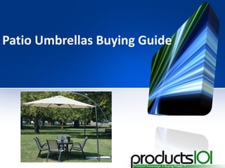 Patio Umbrellas Buying Guide
 