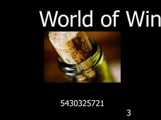 World of Win
5430325721
3
 