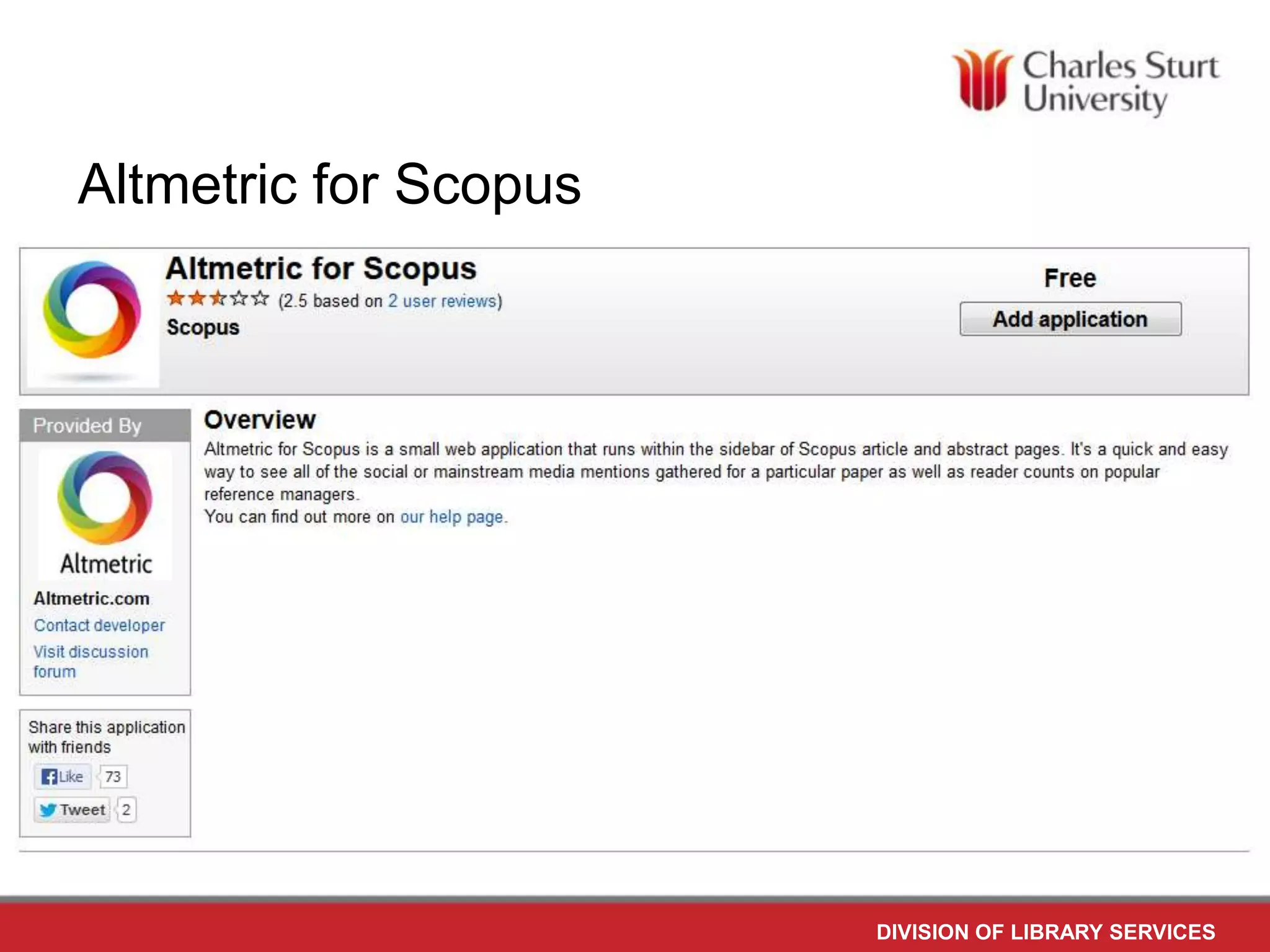 Altmetric for Scopus
DIVISION OF LIBRARY SERVICES