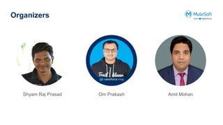 Organizers
Om Prakash
Shyam Raj Prasad Amit Mohan
 