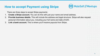How to accept Payment using Stripe
There are three steps to accept Stripe payments:
1. Create a Stripe account. You can do...