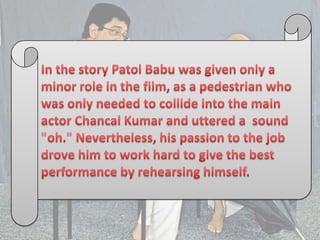 PATOL BABU  a creation of Satyajith Ray