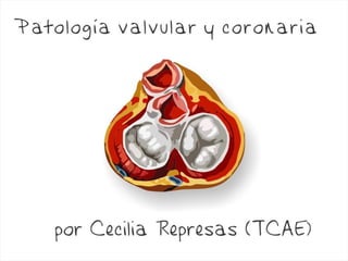 Curso TCAE - Patología coronaria y valvular