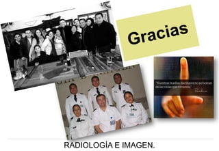 RADIOLOGÍA E IMAGEN.

 