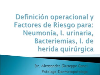 Dr. Alessandro Giuseppe Ganci Patologo-Dermatopatologo 