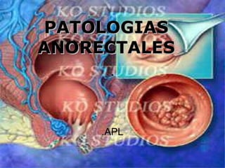 Patologia anorectales