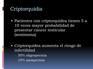 ManejoResuelve al año de edadSe opera luego de los 12 mesesEn niños grandes debe operarse