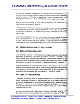 III CONGRESO INTERNACIONAL DE LA CONSTRUCCIÓN




ICG / INSTITUTO DE LA CONSTRUCCIÓN Y GERENCIA. Calle Nueve 1056.
Urb Corpac. San Isidro. Telefax: 225-9066. Email: icg@icg.org.pe
 