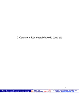Patologia das construções Eng. José Eduardo Granato
9
2.Características e qualidade do concreto
 