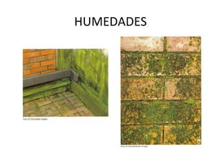 HUMEDADES