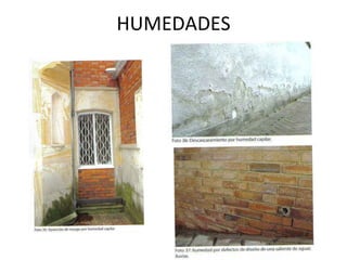HUMEDADES
 