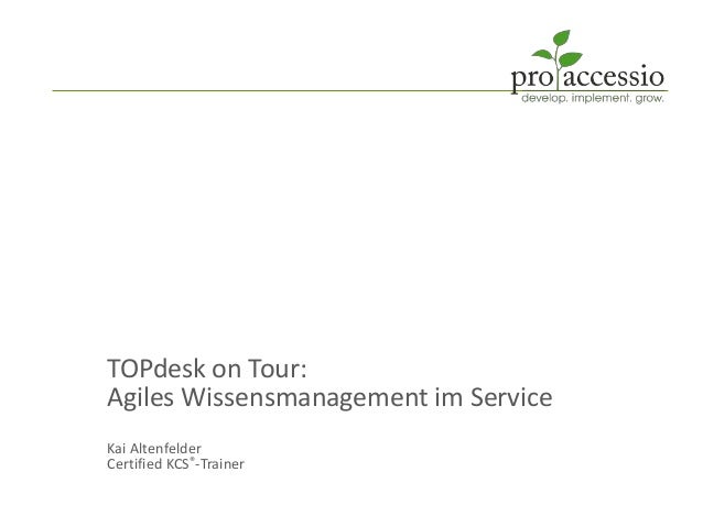 Agiles Wissensmanagement Shift Left Ansatze Im Service Desk Mit Know
