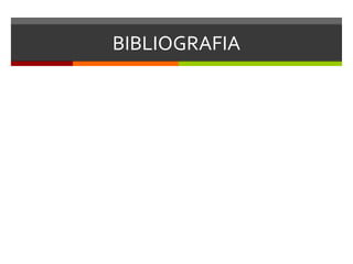 BIBLIOGRAFIA

 