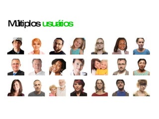 Múltiplos  usuários 