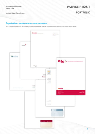 43, rue Championnet
59000 Lille
                                                                                                                                                                                                                                                                                                                                                         Patrice Ribaut

patriceribaut@gmail.com                                                                                                                                                                                                                                                                                                                                                                 portfolio



Papeteries // Entêtes de lettre, cartes d’assurance...
Pour l’image corporative ou de manière plus spécifique dans le cadre de la promotion des régimes d’assurance de nos clients.



                                                                                                                                                                                                                                          2540, boul. Daniel-Johnson
                                                                                                                                                                                                                                          bureau 908, Laval QC H7T 2S3
                                                            NEXIM CANADA INC.    CABINET DE SERVICES FINANCIERS
                                                                                                                                                                                                                                                               450 686-3234 | 1 866 686-3234
                                                                                                                                                                                                                                                               450 686-1225 | 1 888 686-1225
                                                                                                                                                                                                                                     www.nexim.ca




                                                                                                              Gestionnaire du régime




            LE RÉSEAU




                                                                                                                                                                                                                                                                                                                                                           Lettre d’information pour les conseillers du réseau FCEI




                                                                                GESTIONNAIRE DU RÉSEAU CONSEILLER FCEI




                                                                                                              Les régimes collectifs Vigilis
                                                                                                              cabinet en assurance collective de personnes

                                                                                                              2540, boul. Daniel-Johnson
                                                                                                              bureau 200, Laval QC H7T 2S3
                                                                                                              450 682-5218 | 1 888 682-5218
                                                                                                              450 682-8299 | 1 888 682-8299
                                                                                                              www.vigilis.ca
                                                                                                                                                        Solutions
                                                                                                                                                   d’assurance
                                                                                                                                               soins de santé
                                                                                                                                               pour étudiants
                                                                                                                                                      internationaux
                                                                                                                                                    en programme
                                                                                                                                                          d’échange
                                                                                                                                                        hors-Canada
                                                                                                                                                 en programme de
                                                                                                                                               travail post-diplôme



                                                      CABINET EN ASSURANCE
                                                      COLLECTIVE DE PERSONNES


                                                      2540, boul. Daniel-Johnson
                                                      bureau 200, Laval QC H7T 2S3
                                                      450 682-5718 | 1 888 682-5718
                                                      450 682-8299 | 1 888 682-8299
            VOTRE RESSOURCE EN ASSURANCE COLLECTIVE   www.reseau-collectif.ca


                                                                                                                                                                                                                                                                                                  NEXIM CANADA INC.                   CABINET DE SERVICES FINANCIERS



                                                                                                                                                                                                                                                                                        2540, boul. Daniel-Johnson
                                                                                                                                                                                                                                                                                        bureau 908, Laval QC H7T 2S3

                                                                                                                                                                                                                                                                                               450 686-3234 | 1 866 686-3234
                                                                                                                                                                                                                                                                                               450 686-1225 | 1 888 686-1225

                                                                                                                                                                                                                                                                                        www.n exim.ca




                                                                                                                                            2540, Boul. Daniel-Johnson
                                                                                                                                                           Bureau 200
                                                                                                                                                   Laval QC H7T 2S3
                                                                                                                                               450 781-0445 | 1 877 781-0445
                                                                                                                                               450 682-8299 | 1 888 682-8299


                                                                                                                                                        www.vigilis.ca/XXXXX

                                                                                                                                                     UNE SOCIÉTÉ MEMBRE
                                                                                                                                                       DU GROUPE VIGILIS
                                                                                                                                                                                                                                                                                                                      Bend here and pull card carrier.
                                                                                                                                                                                                                                                                                                                       Plier ici et détacher la carte.
                                                                                                                                                                                                                       Bend here and pull card from carrier.
                                                                                                                                                                               Covered prescription drugs: RAMQ list




                                                                                                                                                                                                                                                                                                                                                                                                                      4
 