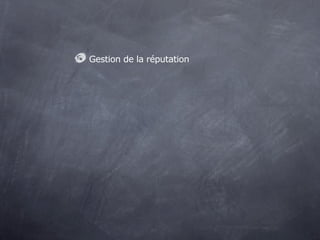 Gestion de la réputation
 