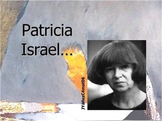 Patricia Israel… JYáñezC4mat06 