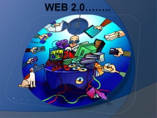  WEB 2.0……..  