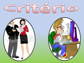 Critério