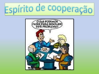Espírito de cooperação