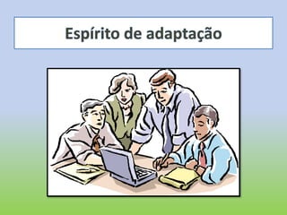 Espírito de adaptação