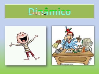 Dinâmico