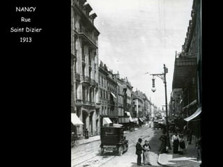 NANCY Rue Saint Dizier 1913 