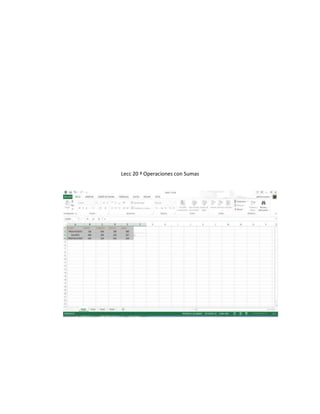 Lecc 20 ª Operaciones con Sumas
 