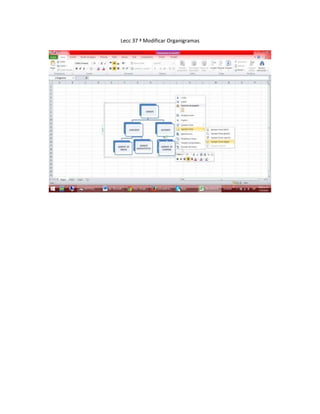 Lecc 37 ª Modificar Organigramas
 